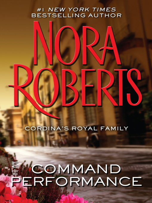Title details for Command Performance by Nora Roberts - Wait list